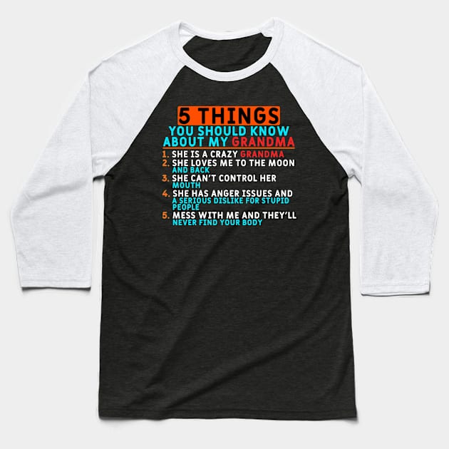 5 Things You Should Know About My Grandma Baseball T-Shirt by Yyoussef101